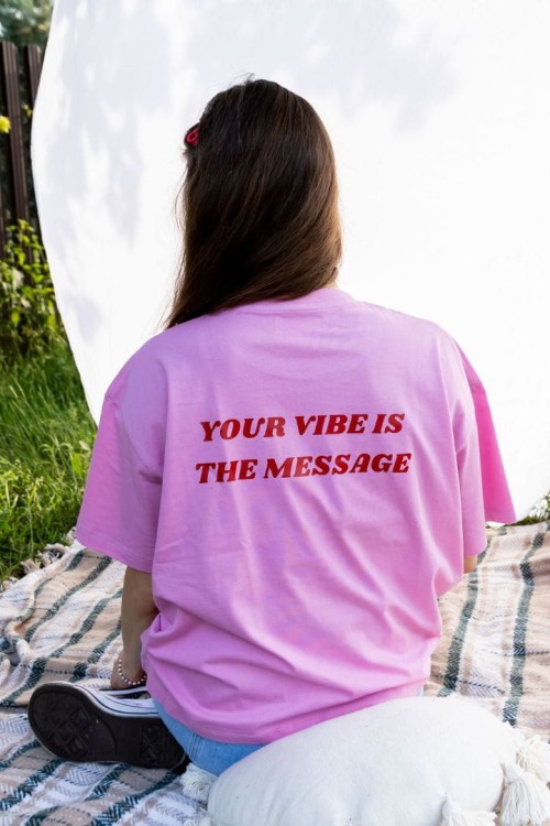 T-shirt różowy oversize Your vibe is the message self care manifestacja afirmacja