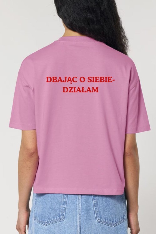 różowa damska koszulka oversize z napisem "dbając o siebie - działam" She Vibes